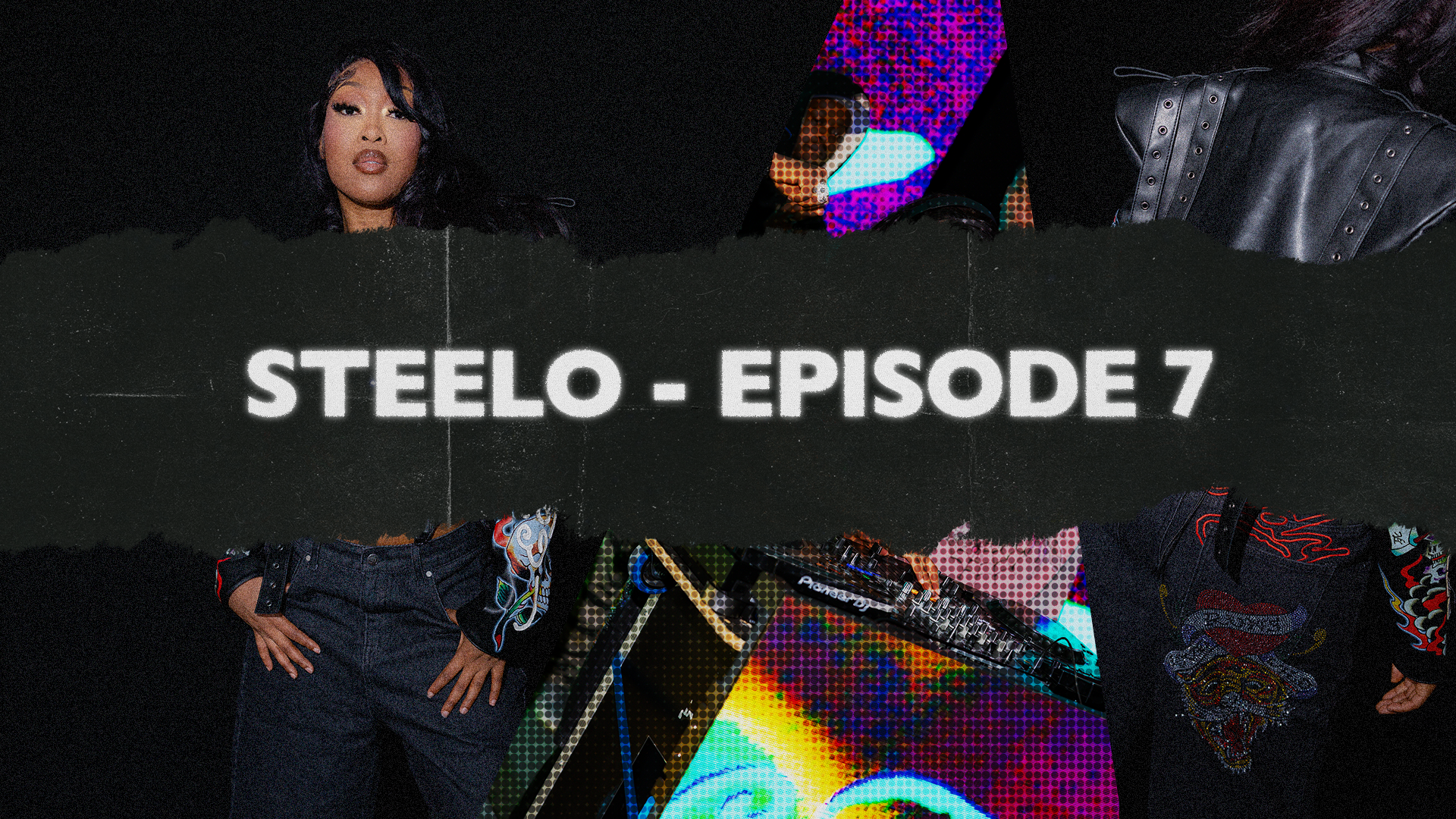 STEELO - EPISODE SEVEN